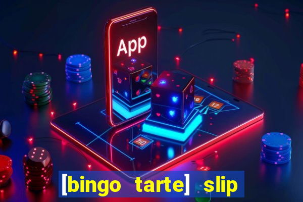 [bingo tarte] slip & stop 1988 part 1